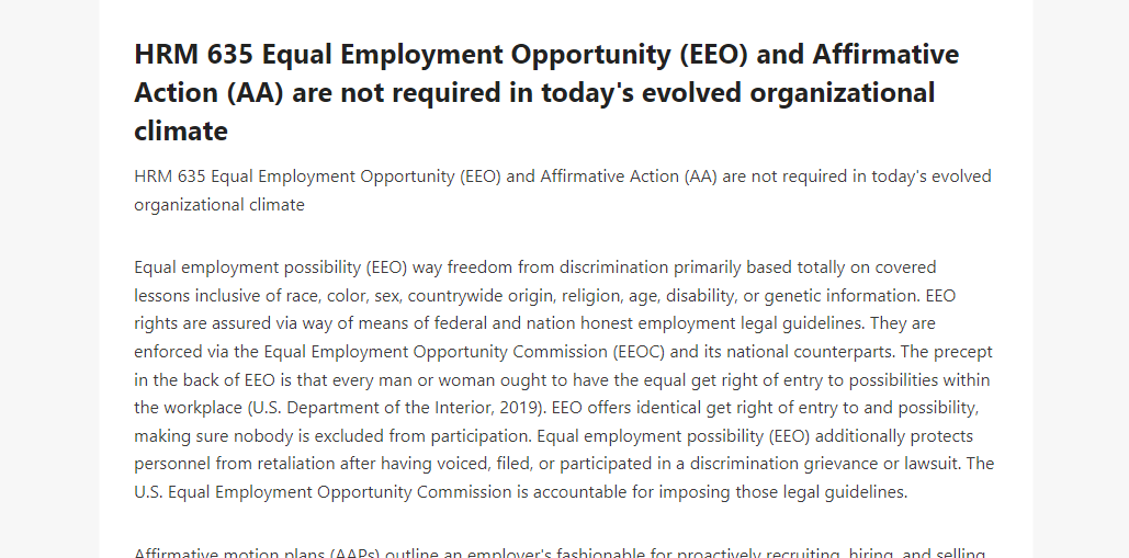 HRM 635 Equal Employment Opportunity (EEO) and Affirmative Action (AA) are not required in today's evolved organizational climate