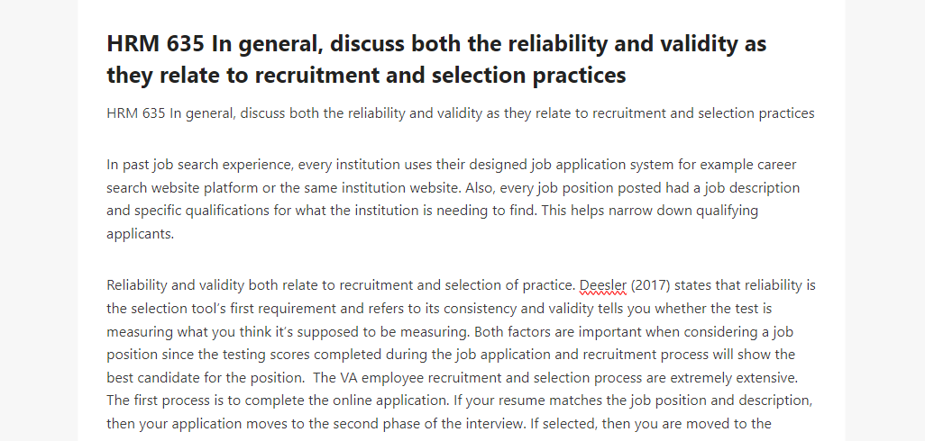 HRM 635 In general, discuss both the reliability and validity as they relate to recruitment and selection practices