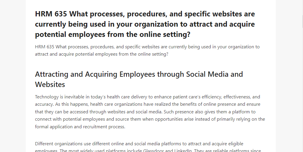 HRM 635 What processes, procedures, and specific websites are currently being used in your organization to attract and acquire potential employees from the online setting
