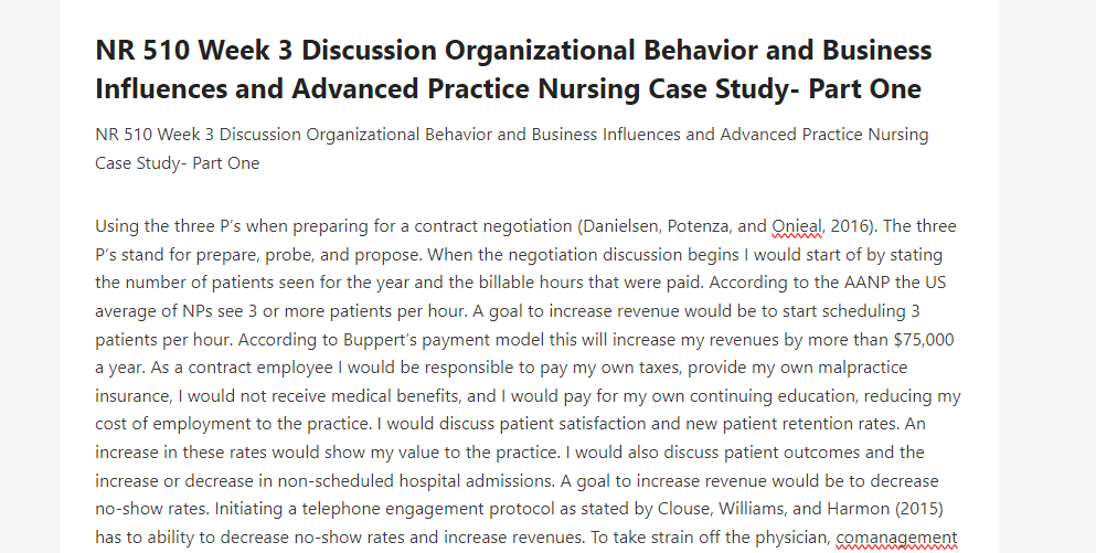 NR 510 Week 3 Discussion Organizational Behavior and Business Influences and Advanced Practice Nursing Case Study- Part One