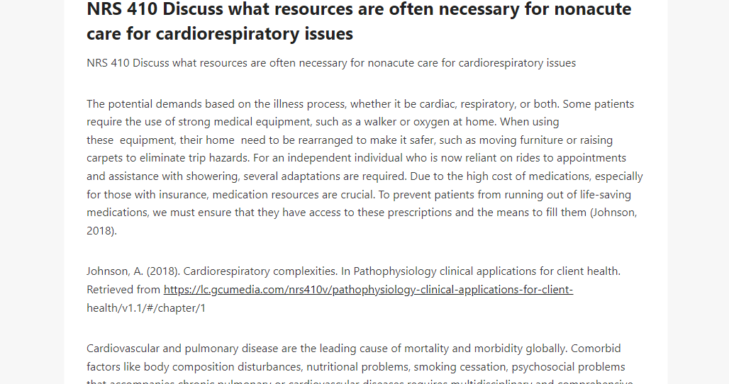 NRS 410 Discuss what resources are often necessary for nonacute care for cardiorespiratory issues