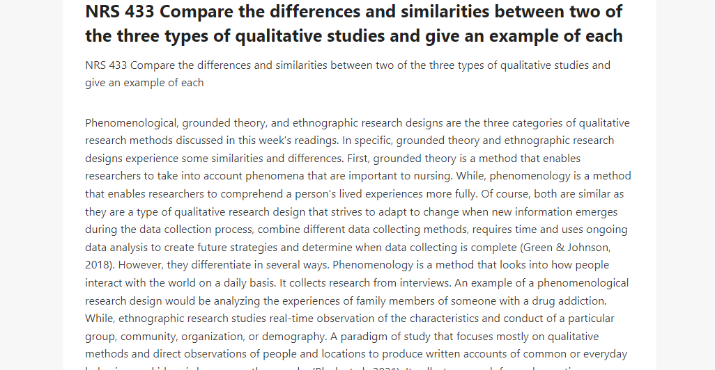 NRS 433 Compare the differences and similarities between two of the three types of qualitative studies and give an example of each