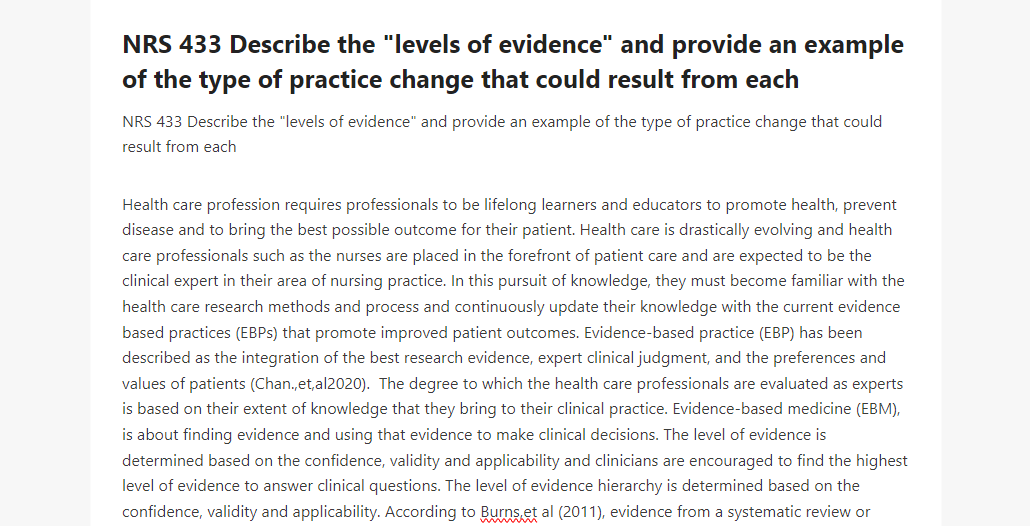 NRS 433 Describe the levels of evidence and provide an example of the type of practice change that could result from each