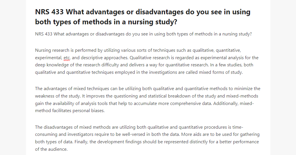 NRS 433 What advantages or disadvantages do you see in using both types of methods in a nursing study
