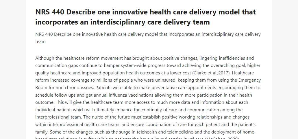 NRS 440 Describe one innovative health care delivery model that incorporates an interdisciplinary care delivery team