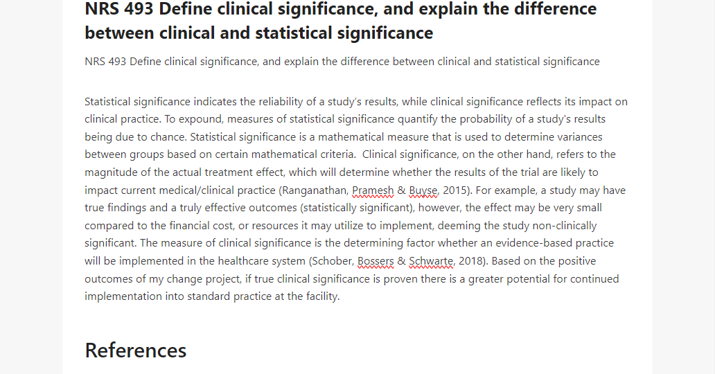 NRS 493 Define clinical significance, and explain the difference between clinical and statistical significance