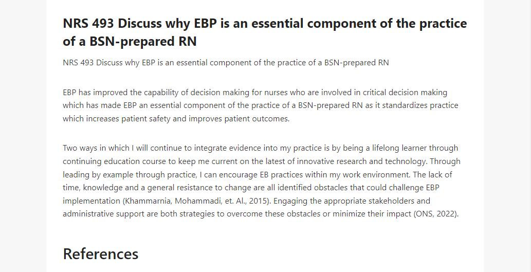 NRS 493 Discuss why EBP is an essential component of the practice of a BSN-prepared RN