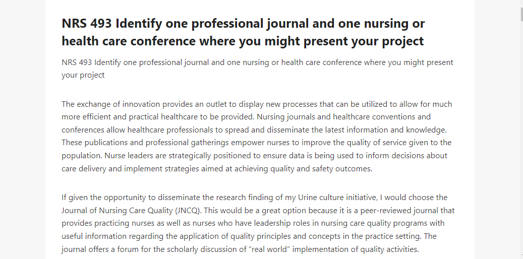 NRS 493 Identify one professional journal and one nursing or health care conference where you might present your project