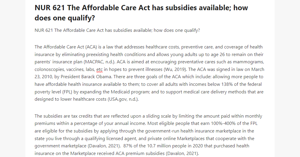 NUR 621 The Affordable Care Act has subsidies available; how does one qualify