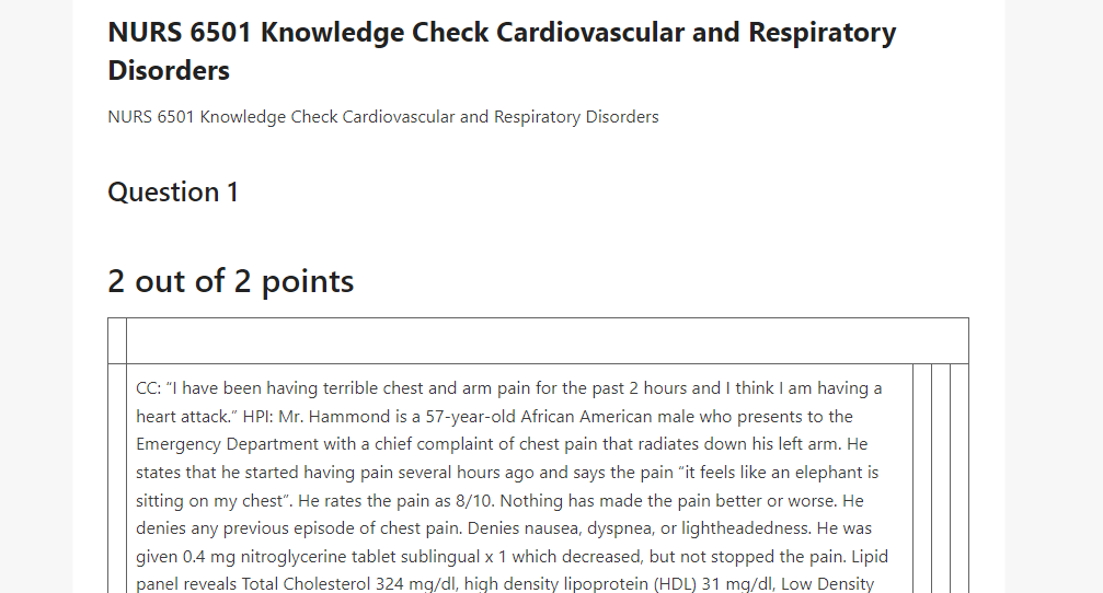 NURS 6501 Knowledge Check Cardiovascular and Respiratory Disorders 