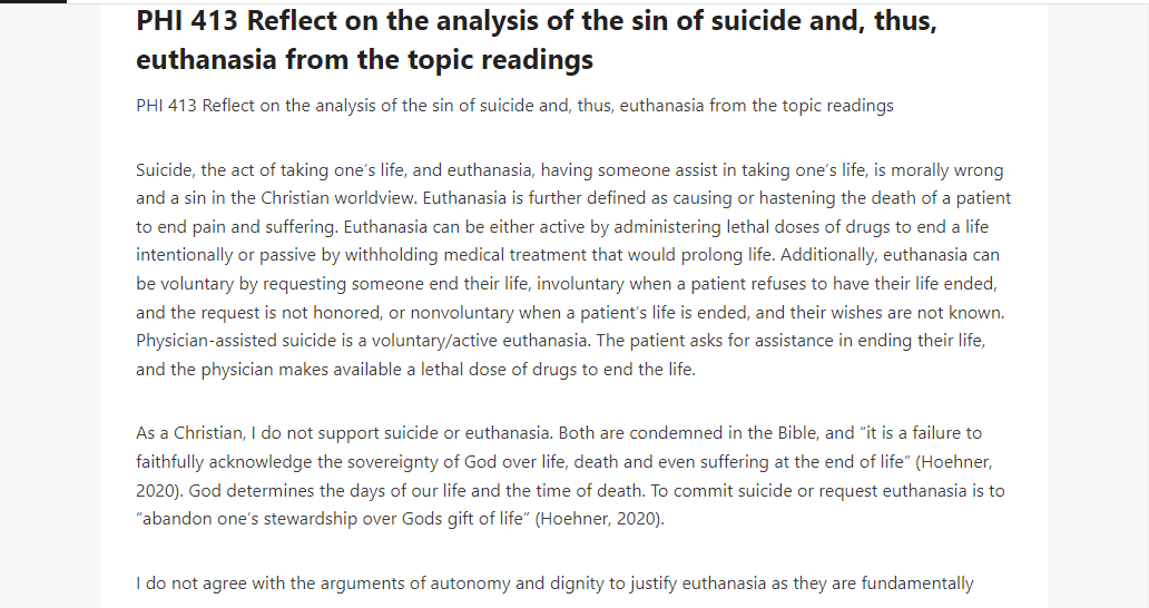 PHI 413 Reflect on the analysis of the sin of suicide and, thus, euthanasia from the topic readings