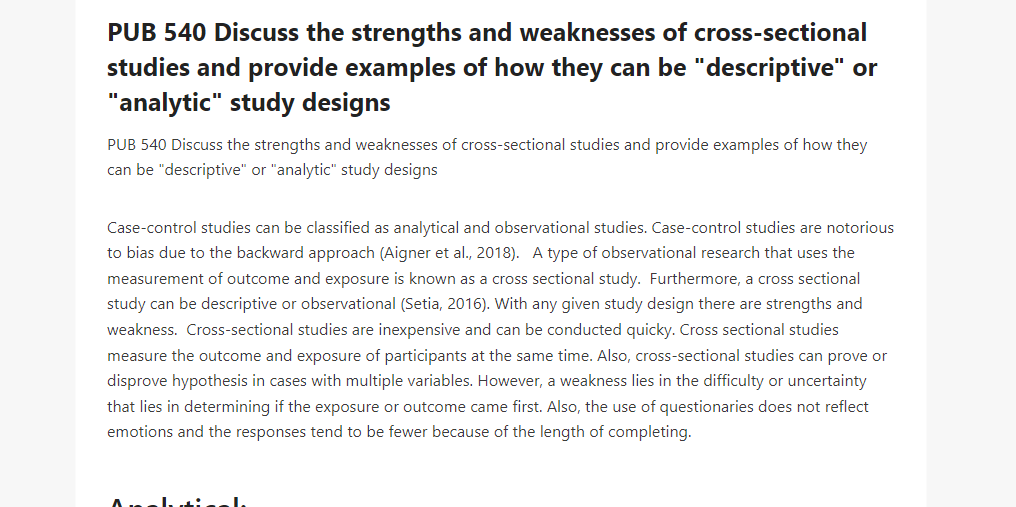 PUB 540 Discuss the strengths and weaknesses of cross-sectional studies and provide examples of how they can be descriptive or analytic study designs