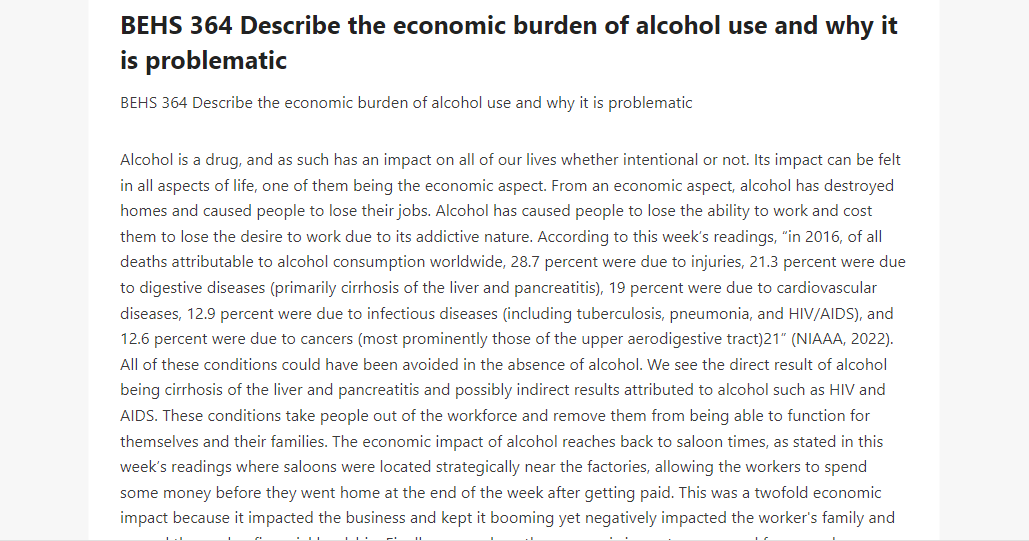 BEHS 364 Describe the economic burden of alcohol use and why it is problematic