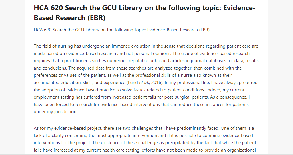HCA 620 Search the GCU Library on the following topic Evidence-Based Research (EBR)