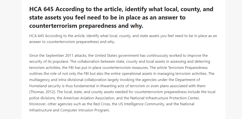 HCA 645 According to the article, identify what local, county, and state assets you feel need to be in place as an answer to counterterrorism preparedness and why.