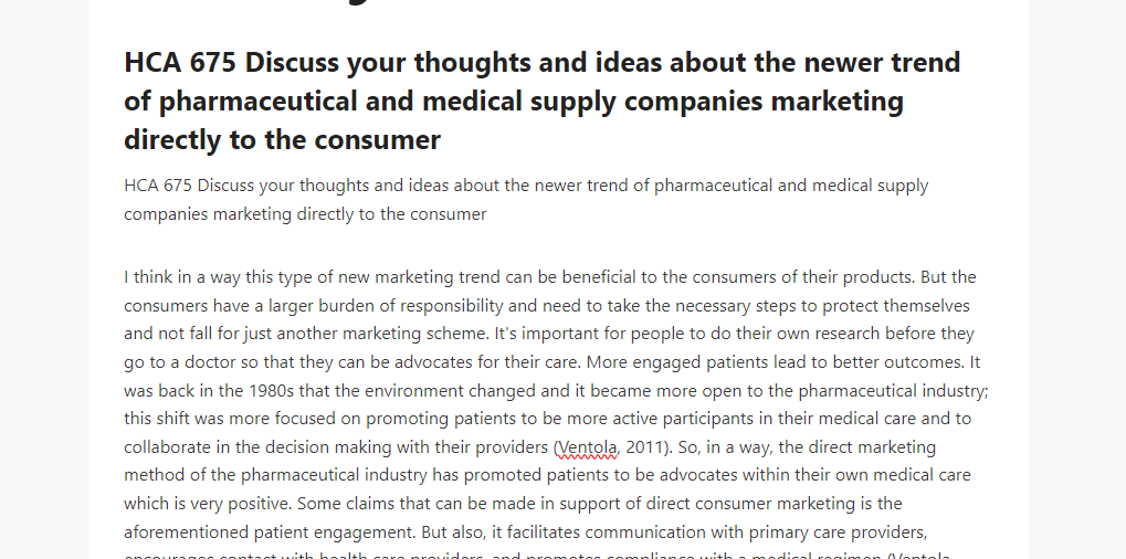 HCA 675 Discuss your thoughts and ideas about the newer trend of pharmaceutical and medical supply companies marketing directly to the consumer