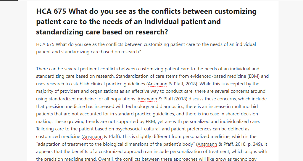 HCA 675 What do you see as the conflicts between customizing patient care to the needs of an individual patient and standardizing care based on research