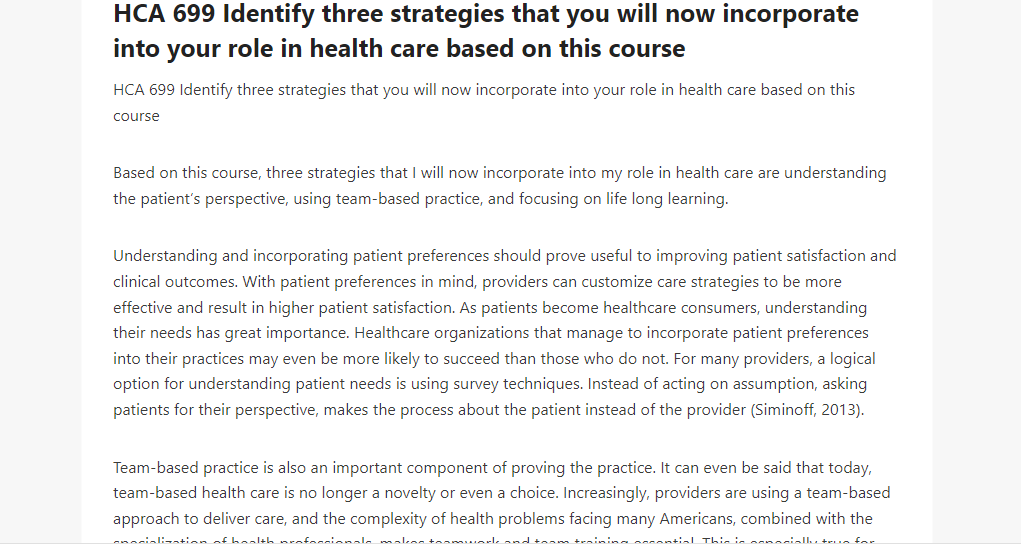 HCA 699 Identify three strategies that you will now incorporate into your role in health care based on this course