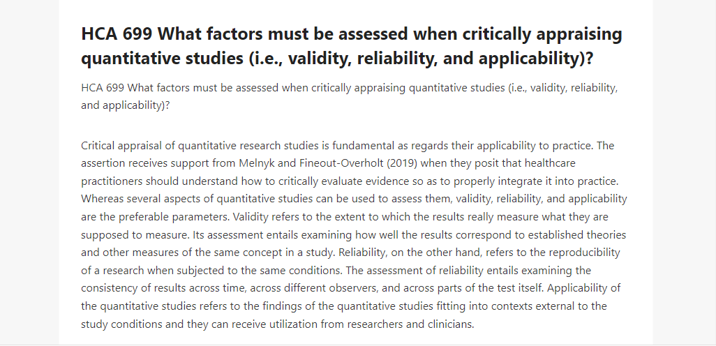 HCA 699 What factors must be assessed when critically appraising quantitative studies (i.e., validity, reliability, and applicability)?