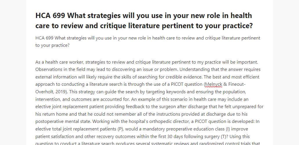 HCA 699 What strategies will you use in your new role in health care to review and critique literature pertinent to your practice