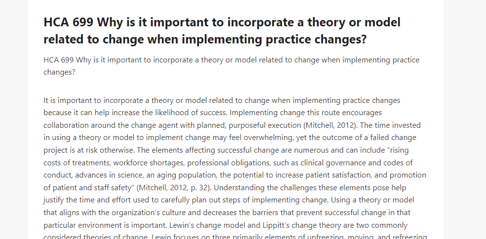 HCA 699 Why is it important to incorporate a theory or model related to change when implementing practice changes