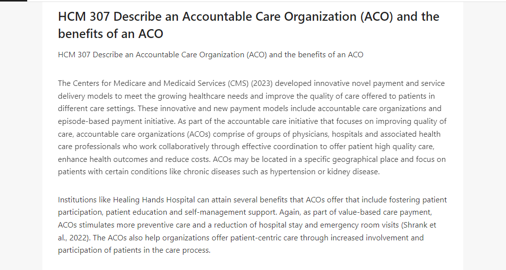 HCM 307 Describe an Accountable Care Organization (ACO) and the benefits of an ACO