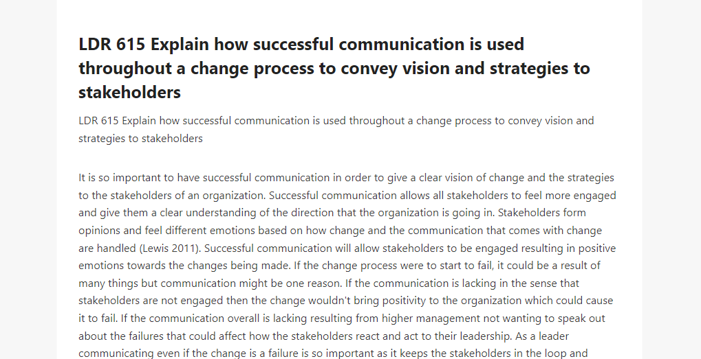 LDR 615 Explain how successful communication is used throughout a change process to convey vision and strategies to stakeholders