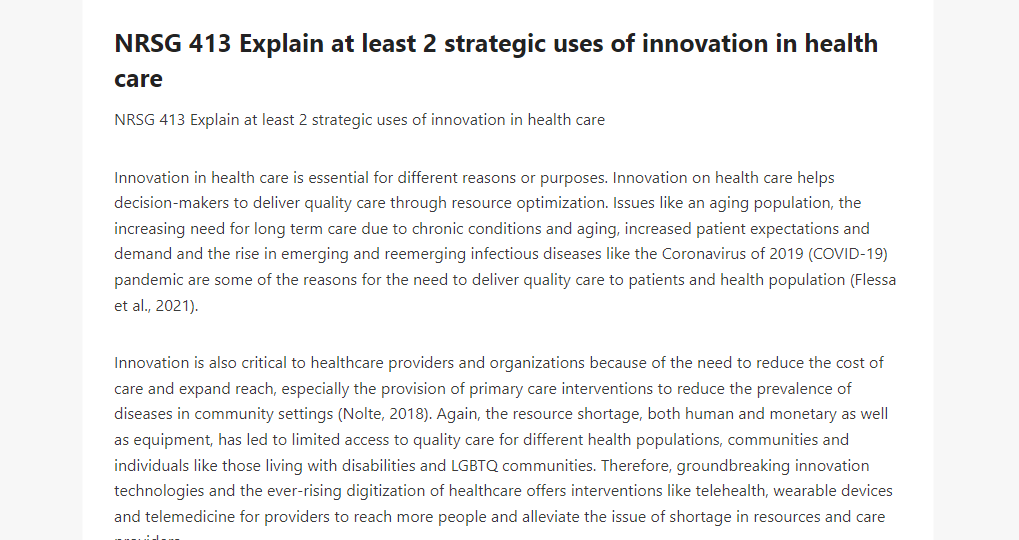 NRSG 413 Explain at least 2 strategic uses of innovation in health care