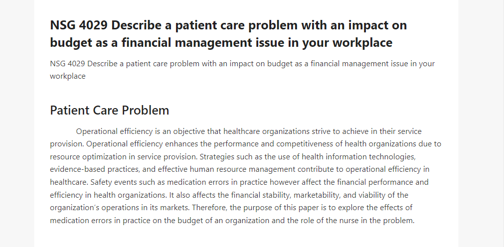 NSG 4029 Describe a patient care problem with an impact on budget as a financial management issue in your workplace