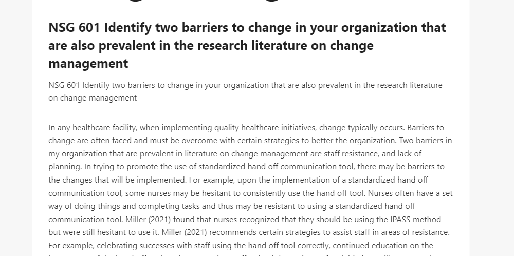NSG 601 Identify two barriers to change in your organization that are also prevalent in the research literature on change management