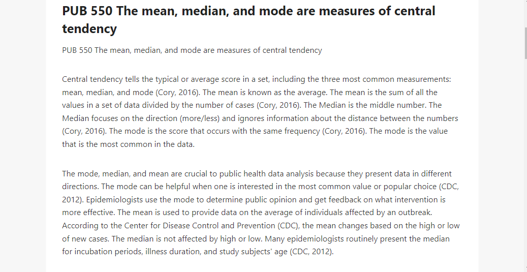 PUB 550 The mean, median, and mode are measures of central tendency